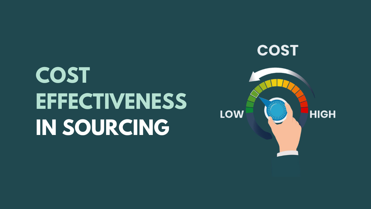 Cost-effectiveness in sourcing