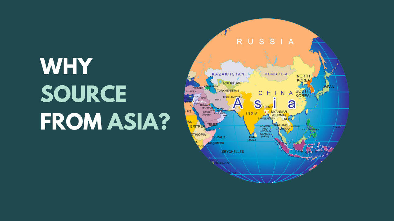 Why to source products from Asia?